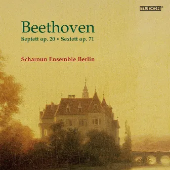 Beethoven: Septett, Op. 20 - Sextett, Op. 71 by Scharoun Ensemble