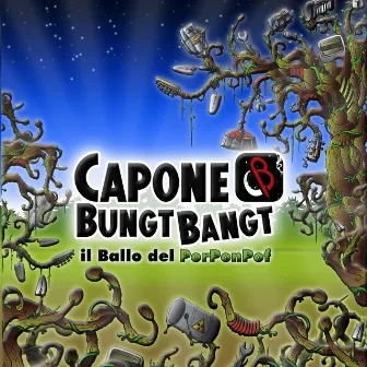 Il ballo del porponpof by Capone & BungtBangt