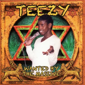 Wanted by the Massive by Teezy