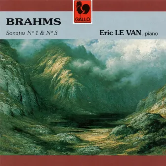 Brahms: Piano Sonata No. 1 in C Major, Op. 1 - Piano Sonata No. 3 in F Minor, Op. 5 by Eric Le Van