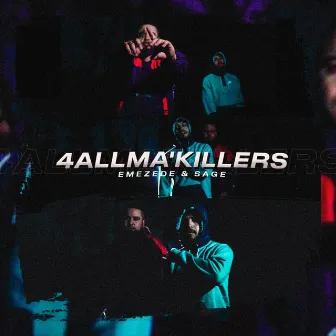 4allma'killers by Dirty Sage