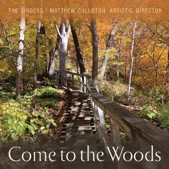 Come to the Woods by Matthew Culloton