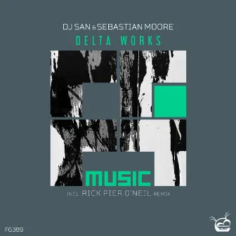 Delta Works by DJ San