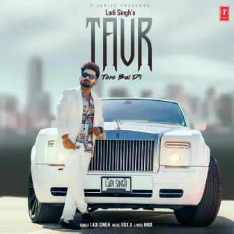 Taur Tere Bai Di by Ladi Singh