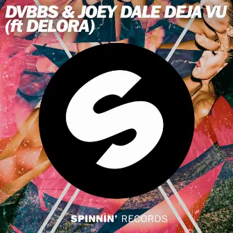 Deja Vu (feat. Delora) by Joey Dale