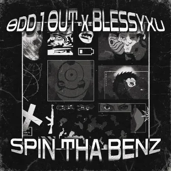 Spin Tha Benz by B L E S S Y X U