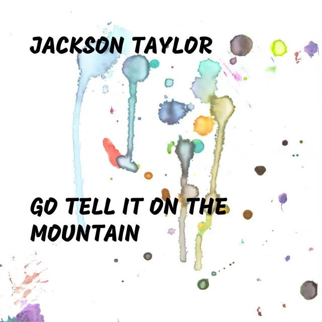 Go Tell It On the Mountain