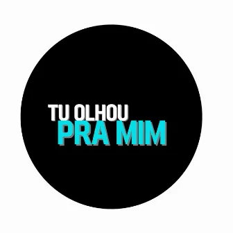 Tu Olhou Pra Mim by Mc Ayla