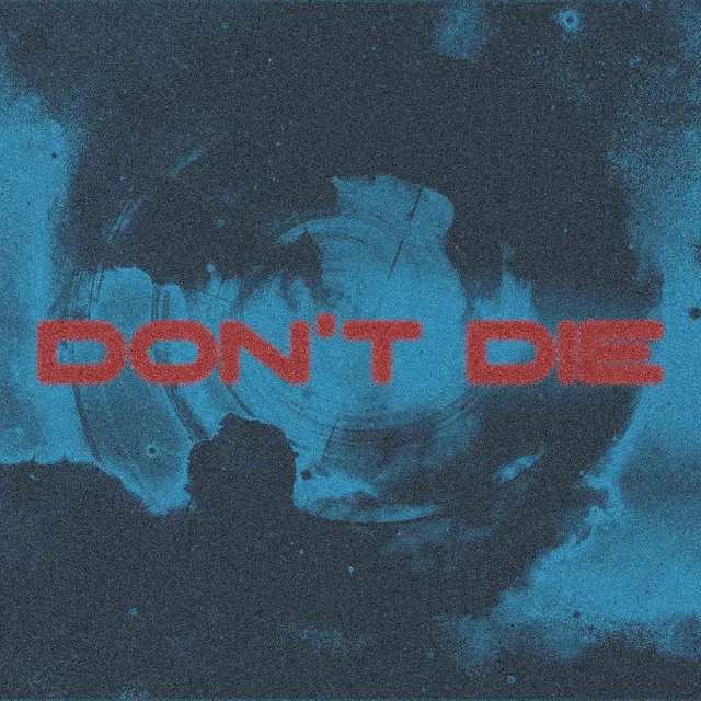 Don't Die