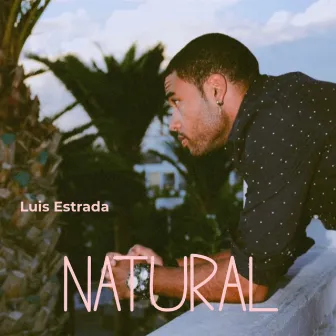 Natural by Luis Estrada