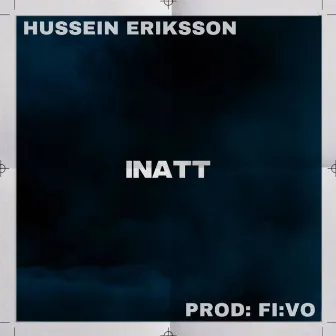 INATT by Hussein Eriksson