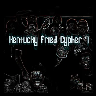 Kentucky Fried Cypher 7 by J MöFasa