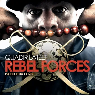 Rebel Forces by Quadir Lateef