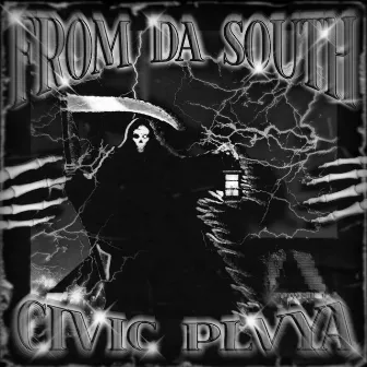 FROM DA SOUTH by CIVIC PLVYA