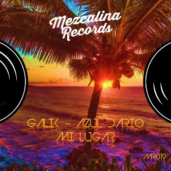 Mi Lugar by Galik