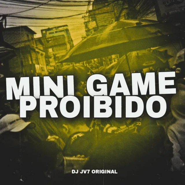 MINI GAME PROIBIDO