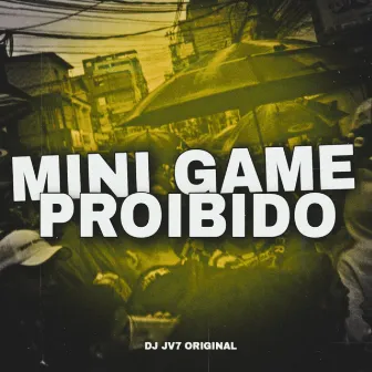 MINI GAME PROIBIDO by DJ JV7 ORIGINAL