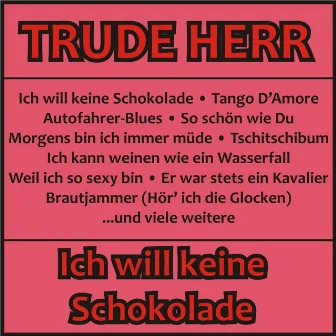 Ich will keine Schokolade by Trude Herr