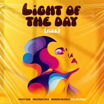 Light of the Day (Fire) by Pierre Dube