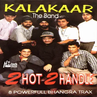 2 Hot 2 Handle by Kalakaar