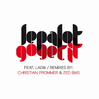 Go Get It Remixes by Sepalot