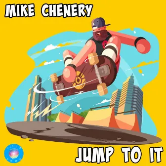 Jump To It by Mike Chenery