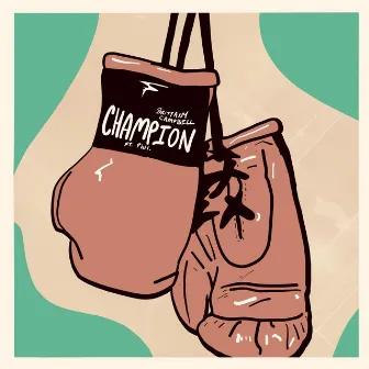 Champion by Brittany Campbell