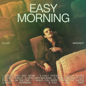 Easy Morning by Elliot Maginot