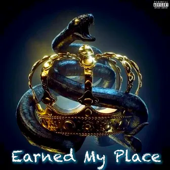 Earned My Place by RTN WHEEZY