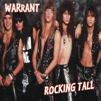 Rocking Tall by Warrant