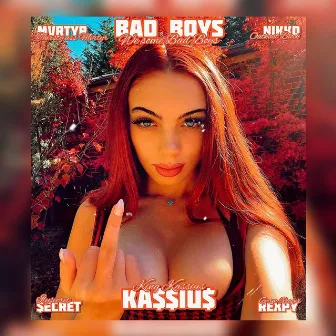 Bad Boys by KA$$IU$