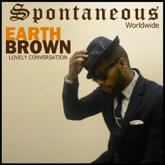 Earth Brown by Spontaneous Worldwide