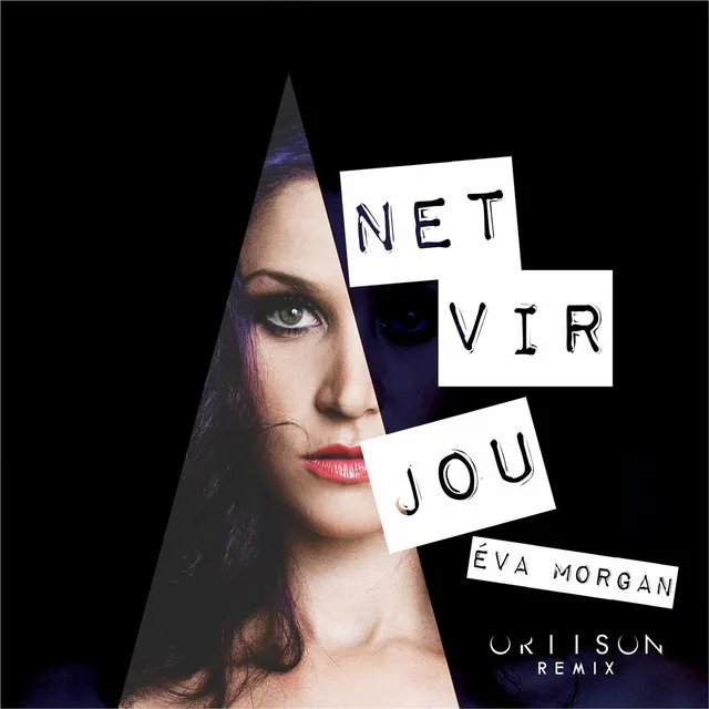 Net Vir Jou (Remix) [feat. Éva Morgan]