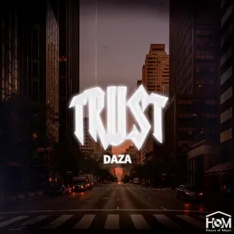 Trust by Daza