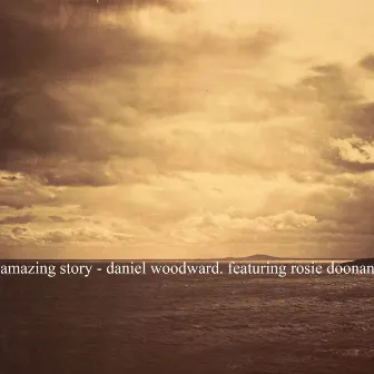 Amazing Story by Daniel Woodward