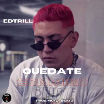 Quédate Conmigo by edtrill