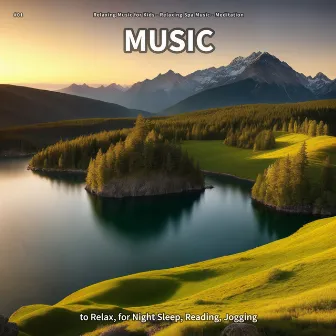 #01 Music to Relax, for Night Sleep, Reading, Jogging by Relaxing Music for Kids