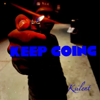 Keep Going by Ksilent