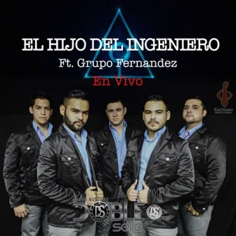 El Hijo Del Ingeniero (En Vivo) by Doble Sello