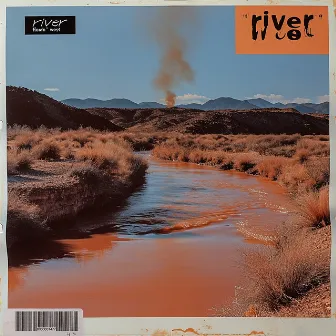 River Flowin' West by High Tropics