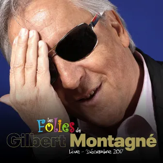 Les folies (Live) by Gilbert Montagné