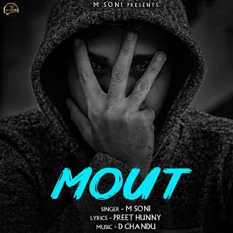 Mout by M Soni