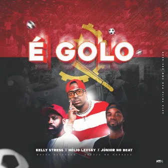 É golo by Kelly Stress