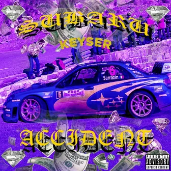 Subaru Accident by Keyser Soze Beats