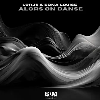 Alors On Danse by Edna Louise