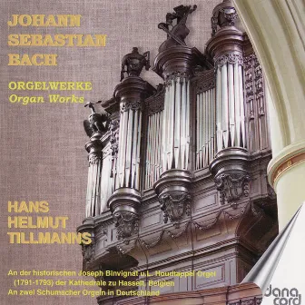 J.S. Bach: Orgelwerke by Hans Helmut Tillmanns