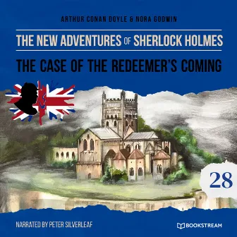 The Case of the Redeemer's Coming [The New Adventures of Sherlock Holmes, Episode 28 (Unabridged)] by The New Adventures of Sherlock Holmes