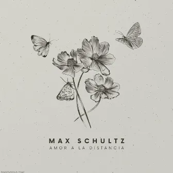 Amor a la distancia by Max Schultz