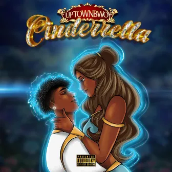 Cinderella by Uptown Bwoy