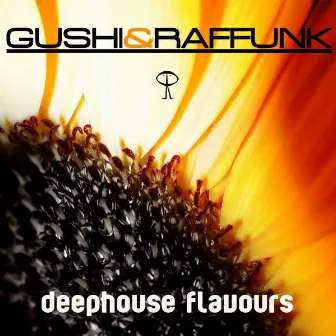 Deep House Flavours by Gushi & Raffunk